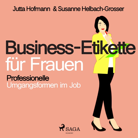 Business-Etikette für Frauen - Professionelle Umgangsformen im Job (lydbog) af Susanne Helbach Grosser