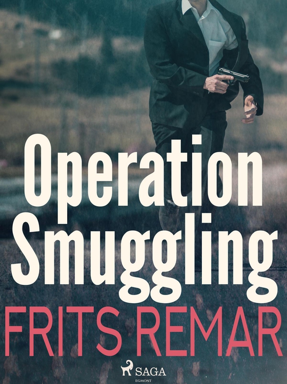 Operation Smuggling (e-bog) af Frits Remar
