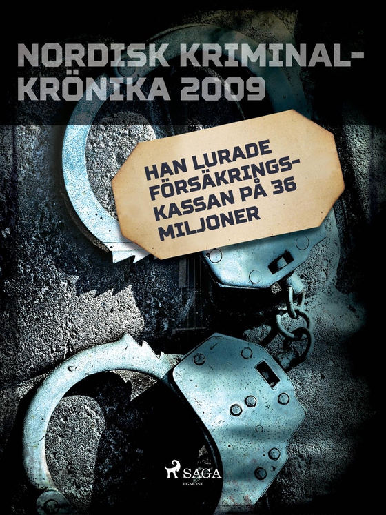 Han lurade Försäkringskassan på 36 miljoner (e-bog) af – Diverse
