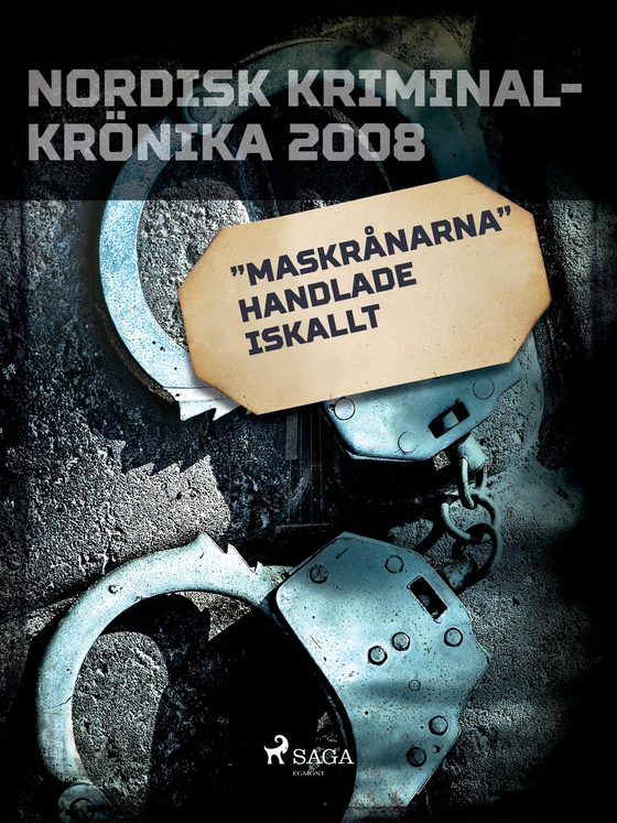 "Maskrånarna" handlade iskallt (e-bog) af – Diverse