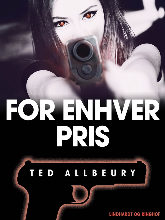 For enhver pris (e-bog) af Ted Allbeury