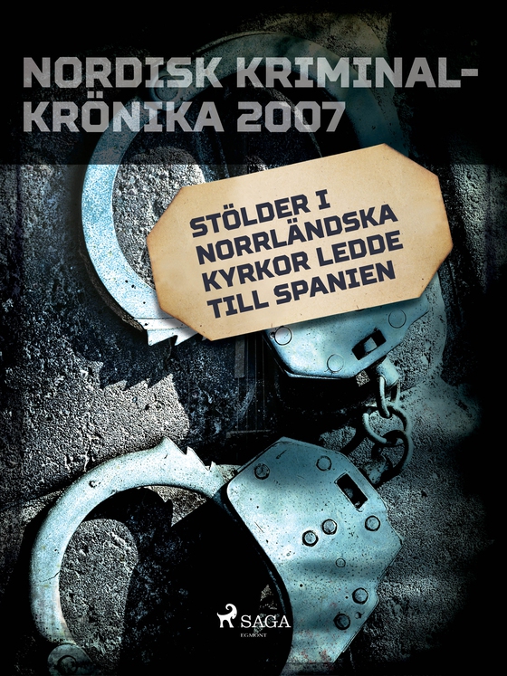 Stölder i norrländska kyrkor ledde till Spanien (e-bog) af – Diverse