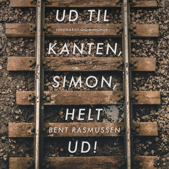 Ud til kanten, Simon, helt ud! (lydbog) af Bent Rasmussen