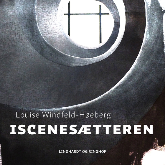 Iscenesætteren (lydbog) af Louise Windfeldt