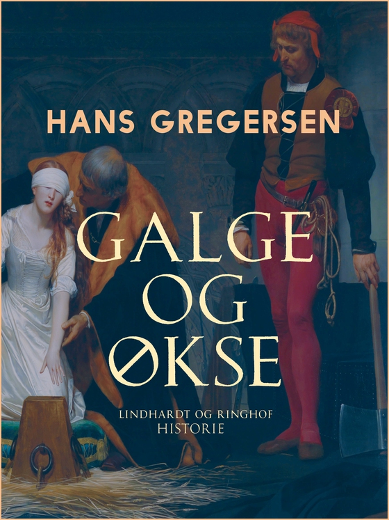 Galge og økse (e-bog) af Hans Gregersen