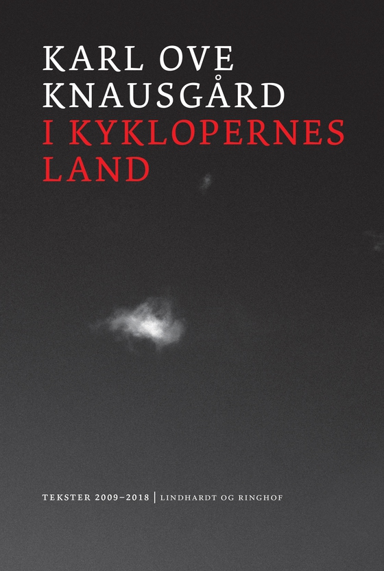 I kyklopernes land - Tekster 2009-18 (e-bog) af Karl Ove Knausgård