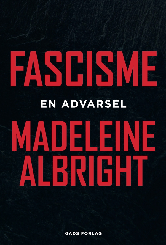 Fascisme - En advarsel (e-bog) af Madeleine Albright