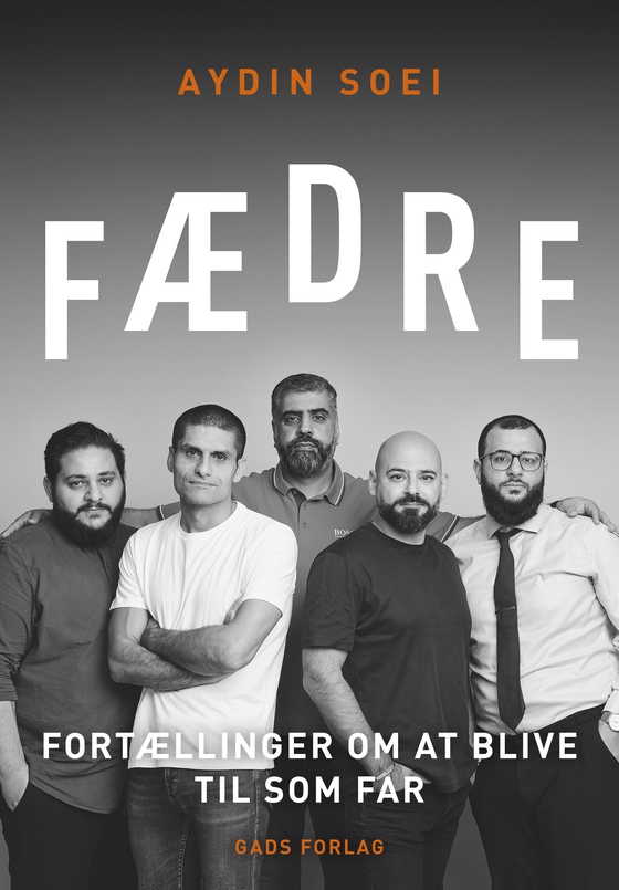 Fædre - Fortællinger om at blive til som far (lydbog) af Aydin Soei