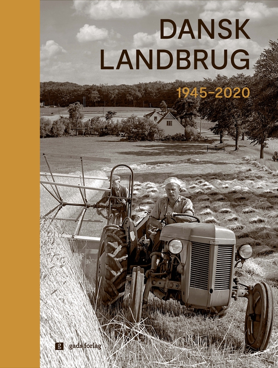 Dansk landbrug - 1945-2020 (e-bog) af Gudrun Gormsen