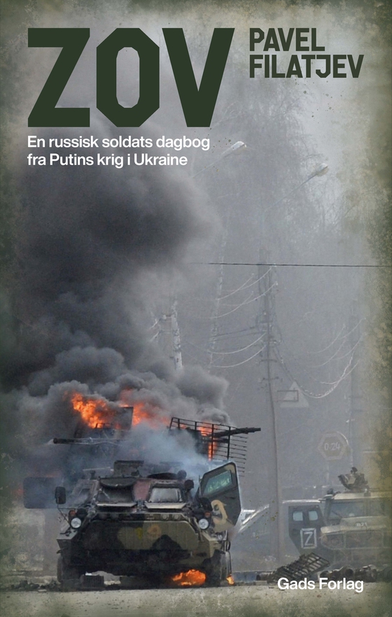 ZOV - En russisk soldats dagbog fra Putins krig i Ukraine (e-bog) af Pavel Filatjev