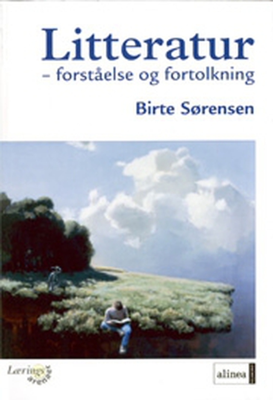 Litteratur – forståelse og fortolkning (e-bog) af Birte Sørensen