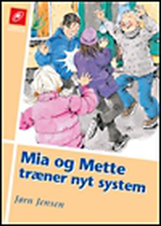 Mia og Mette træner nyt system (e-bog) af Jørn Jensen