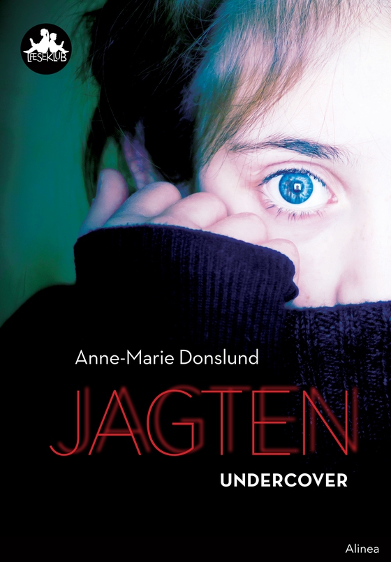 Jagten - Undercover, Sort Læseklub (e-bog) af Anne-Marie Donslund