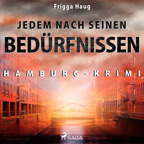 Jedem nach seinen Bedürfnissen - Hamburg-Krimi (lydbog) af Frigga Haug