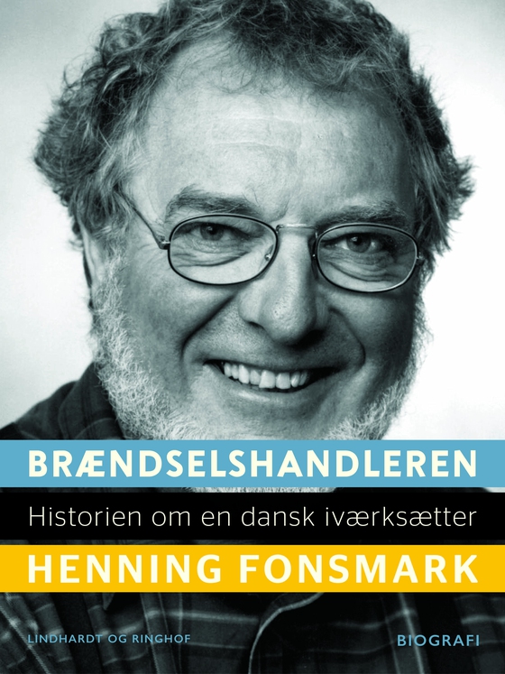 Brændselshandleren. Historien om en dansk iværksætter (e-bog) af Henning Fonsmark