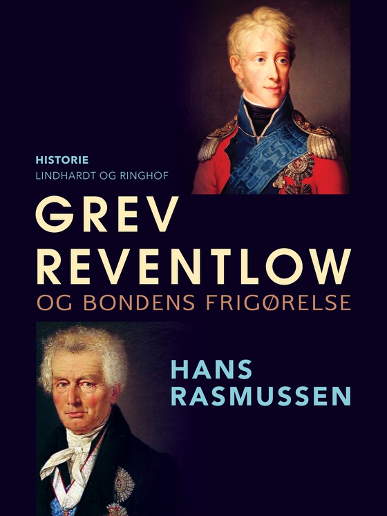 Grev Reventlow og bondens frigørelse (e-bog) af Hans Rasmussen