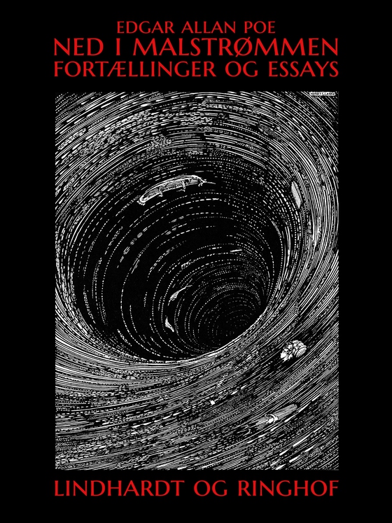 Ned i malstrømmen. Fortællinger og essays (e-bog) af Edgar Allan Poe