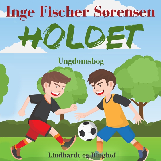 Holdet (lydbog) af Inge Fischer Sørensen