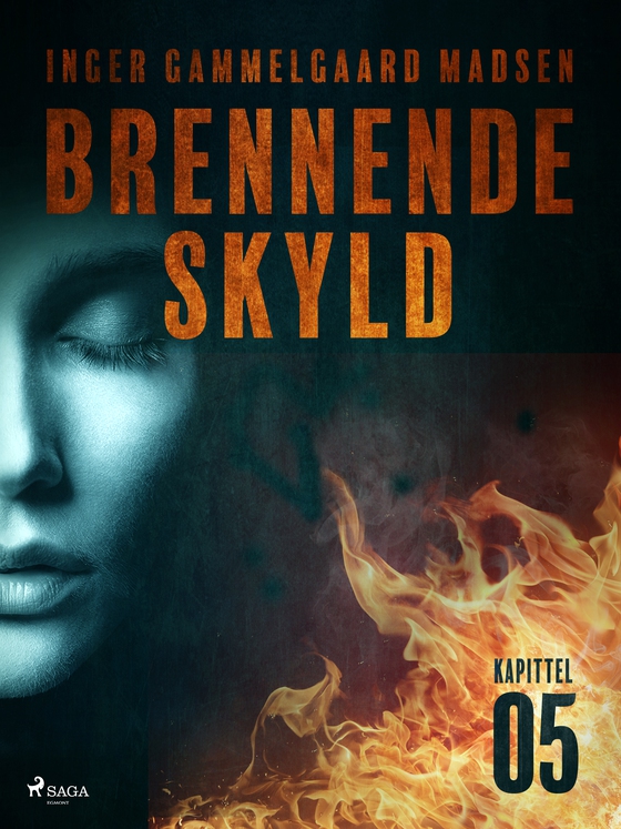 Brennende skyld: Kapittel 5 (e-bog) af Inger Gammelgaard Madsen
