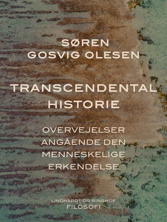 Transcendental historie. Overvejelser angående den menneskelige erkendelse