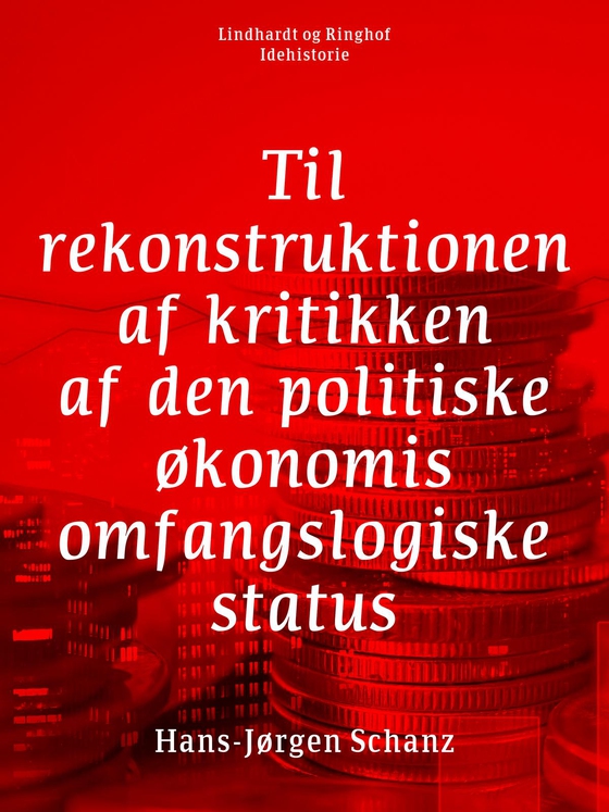 Til rekonstruktionen af kritikken af den politiske økonomis omfangslogiske status (e-bog) af Hans-Jørgen Schanz