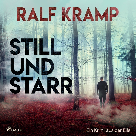 Still und starr - Ein Krimi aus der Eifel