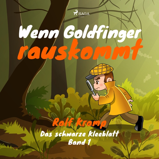 Wenn Goldfinger rauskommt - Das schwarze Kleeblatt, Band 1