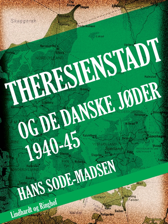 Theresienstadt - og de danske jøder 1940-45 (e-bog) af Hans Sode Madsen