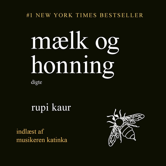 Mælk og honning (lydbog) af Rupi Kaur