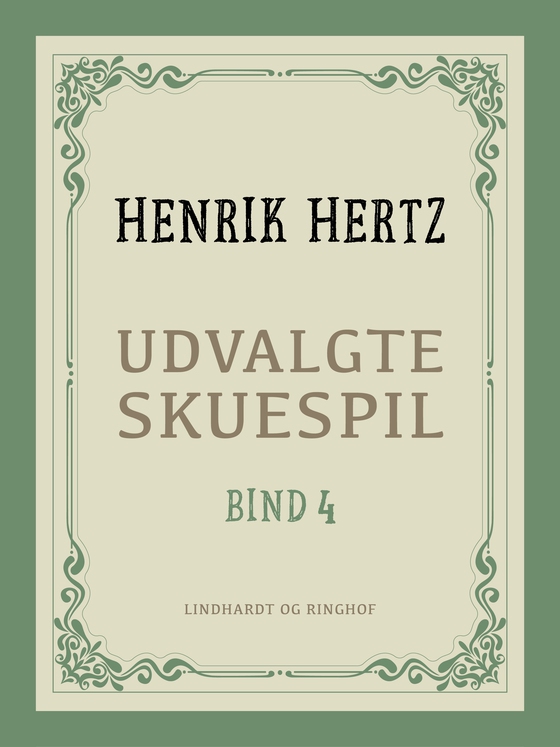 Udvalgte skuespil. Bind 4