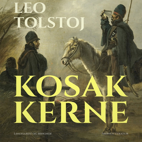 Kosakkerne (lydbog) af Leo Tolstoj