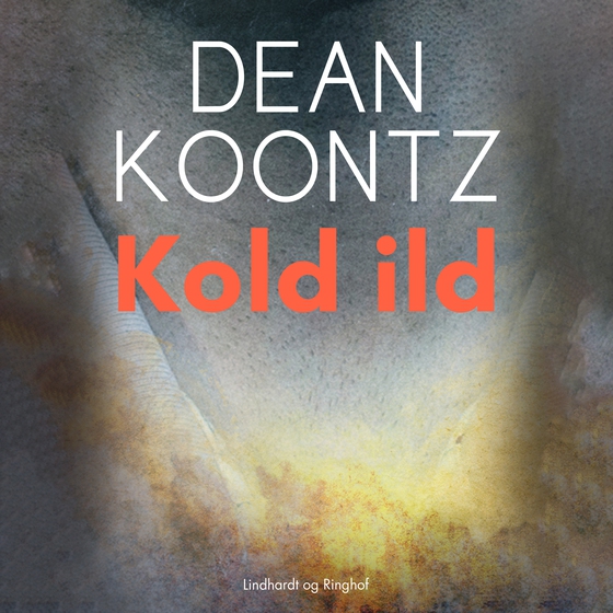 Kold ild (lydbog) af Dean R. Koontz