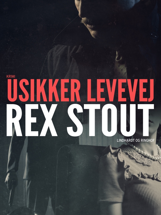 Usikker levevej (e-bog) af Rex Stout
