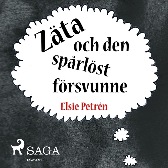 Zäta och den spårlöst försvunne (lydbog) af Elsie Petrén