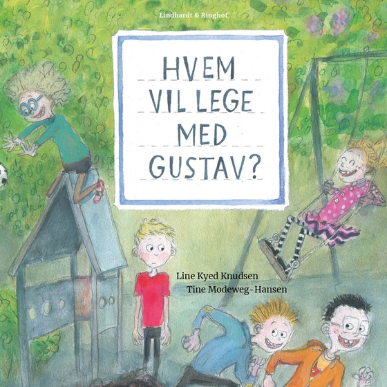 Hvem vil lege med Gustav? (lydbog) af Line Kyed Knudsen