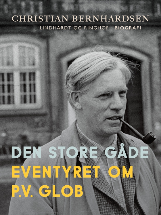 Den store gåde: Eventyret om P-V. Glob (e-bog) af Christian Bernhardsen