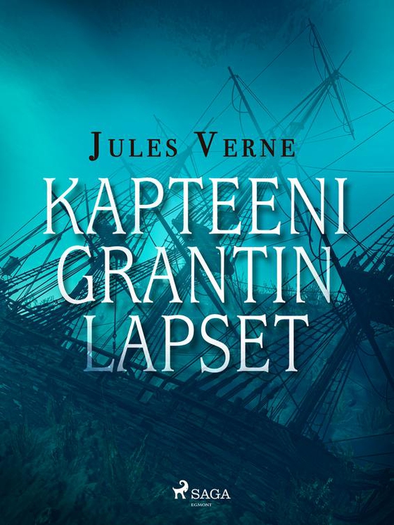 Kapteeni Grantin lapset (e-bog) af Jules Verne