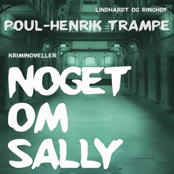 Noget om Sally (lydbog) af Poul-Henrik Trampe