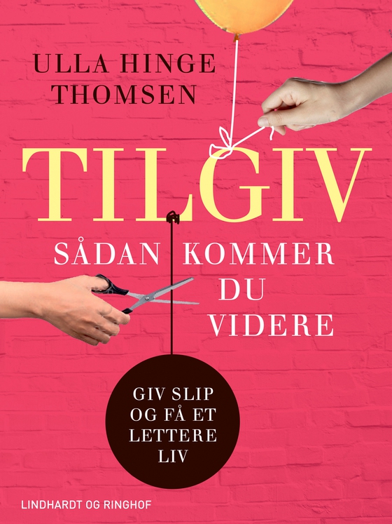 Tilgiv - sådan kommer du videre