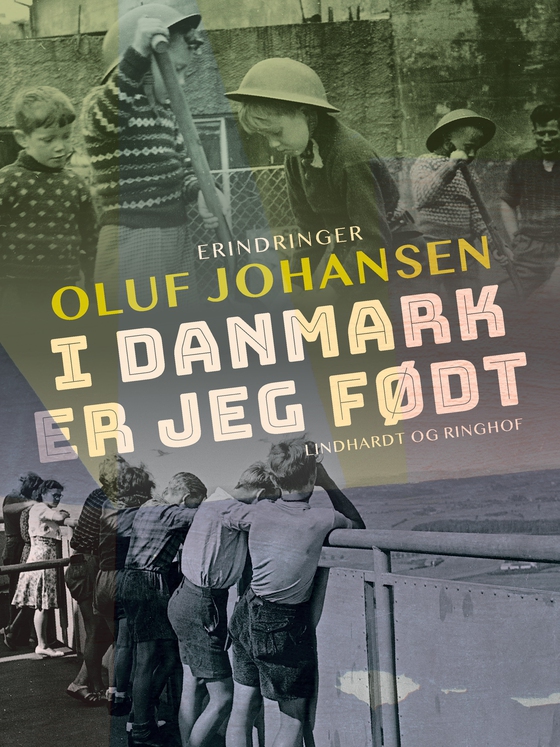 I Danmark er jeg født (e-bog) af Oluf Johansen