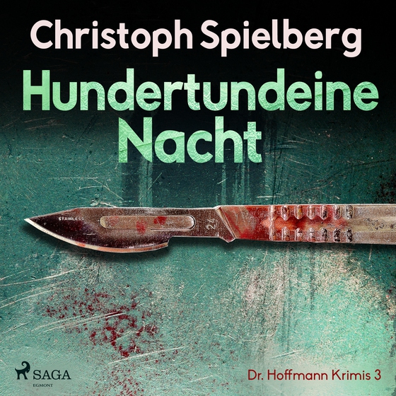 Hundertundeine Nacht (Dr. Hoffmann Krimis 3) (lydbog) af Christoph Spielberg