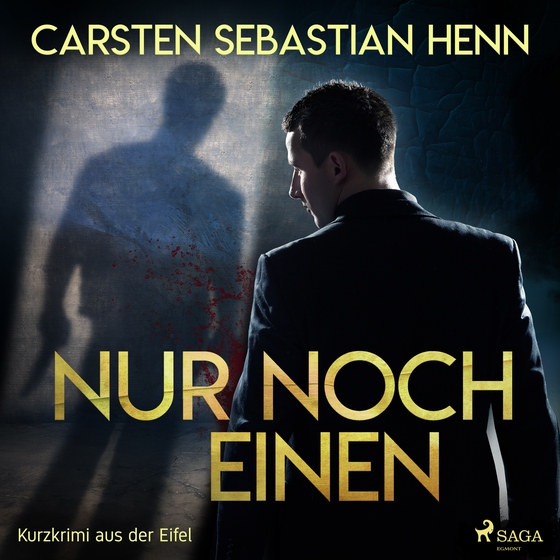 Nur noch einen - Kurzkrimi aus der Eifel (lydbog) af Carsten Sebastian Henn