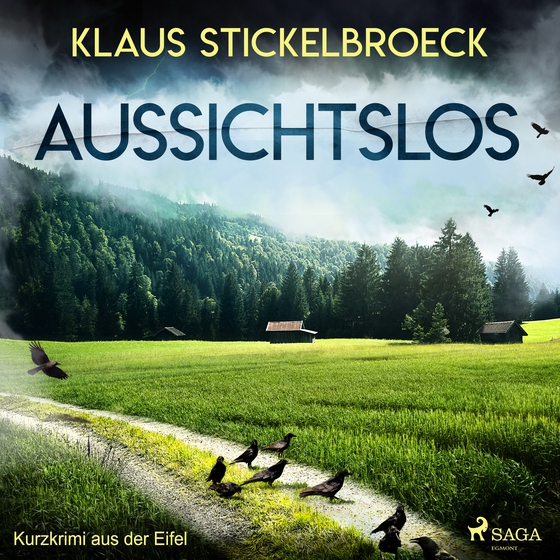 Aussichtslos - Kurzkrimi aus der Eifel (lydbog) af Klaus Stickelbroeck