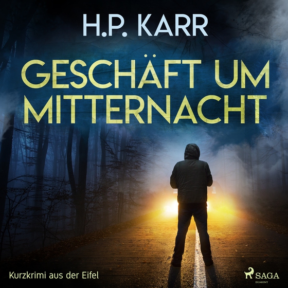 Geschäft um Mitternacht - Kurzkrimi aus der Eifel (lydbog) af H. P. Karr