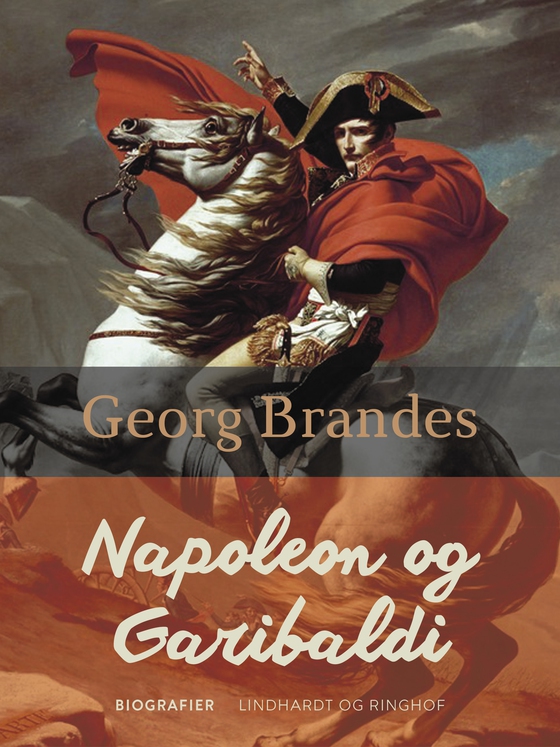 Napoleon og Garibaldi (e-bog) af Georg Brandes