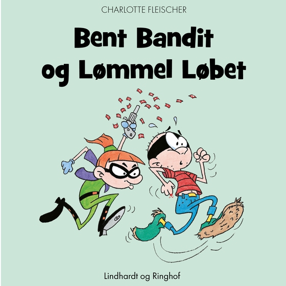 Bent Bandit og Lømmel Løbet (lydbog) af Charlotte Fleischer