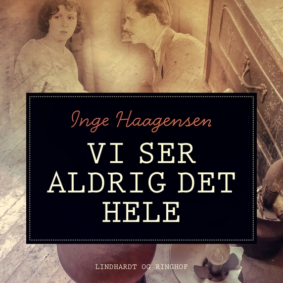 Vi ser aldrig det hele