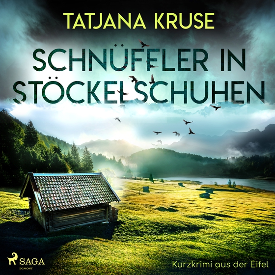 Schnüffler in Stöckelschuhen - Kurzkrimi aus der Eifel (lydbog) af Tatjana Kruse