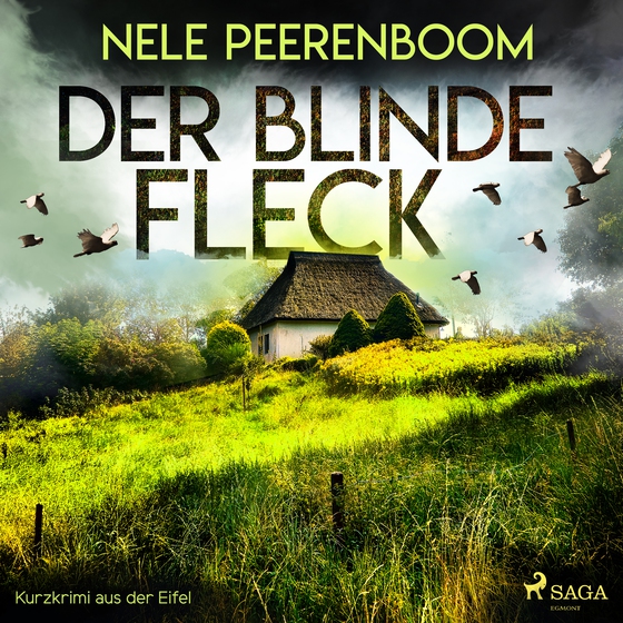 Der blinde Fleck - Kurzkrimi aus der Eifel (lydbog) af Nele Peerenboom