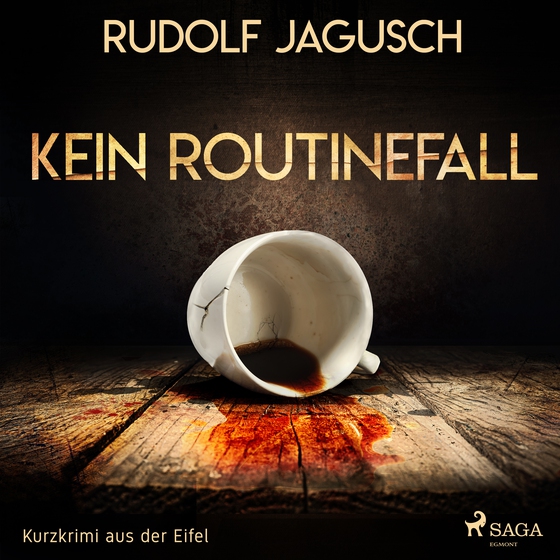 Kein Routinefall - Kurzkrimi aus der Eifel (lydbog) af Rudolf Jagusch